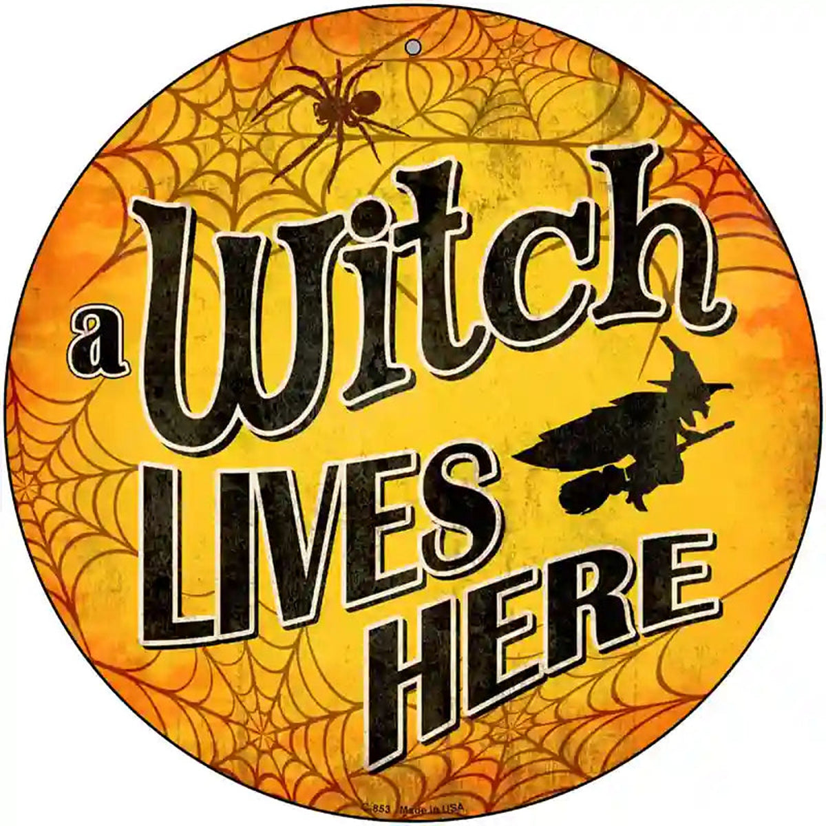 A Witch Lives Here Novelty Metal Circular Sign
