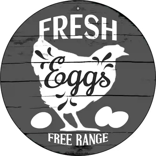 Fresh Eggs Free Range Novelty Metal Circular Sign