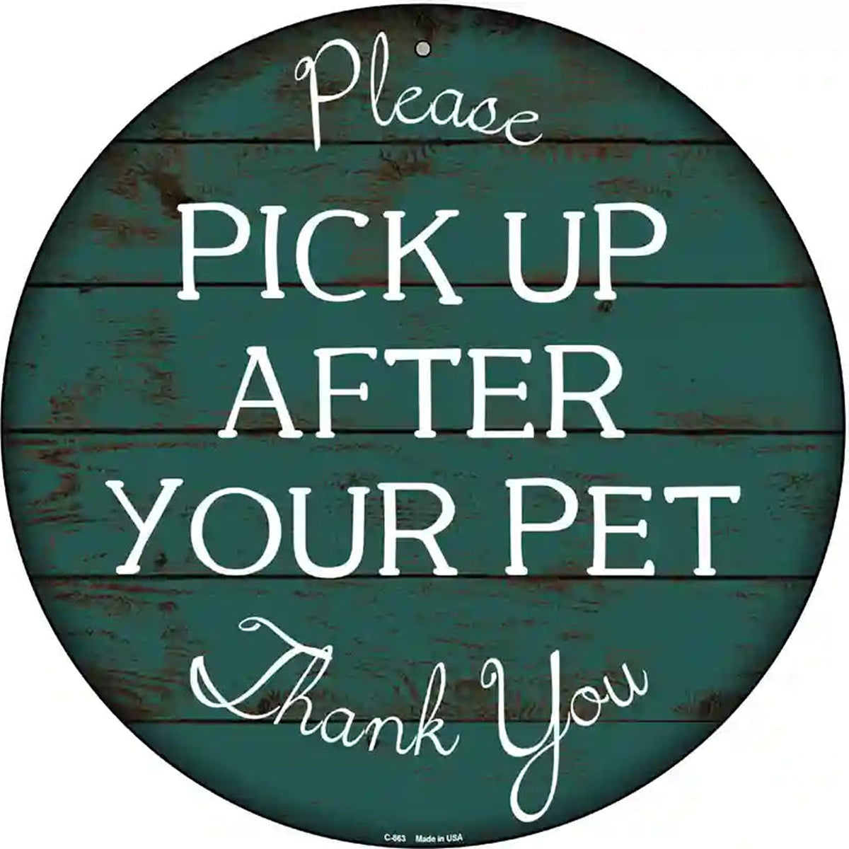 Pick Up After Your Pet Novelty Metal Circular Sign
