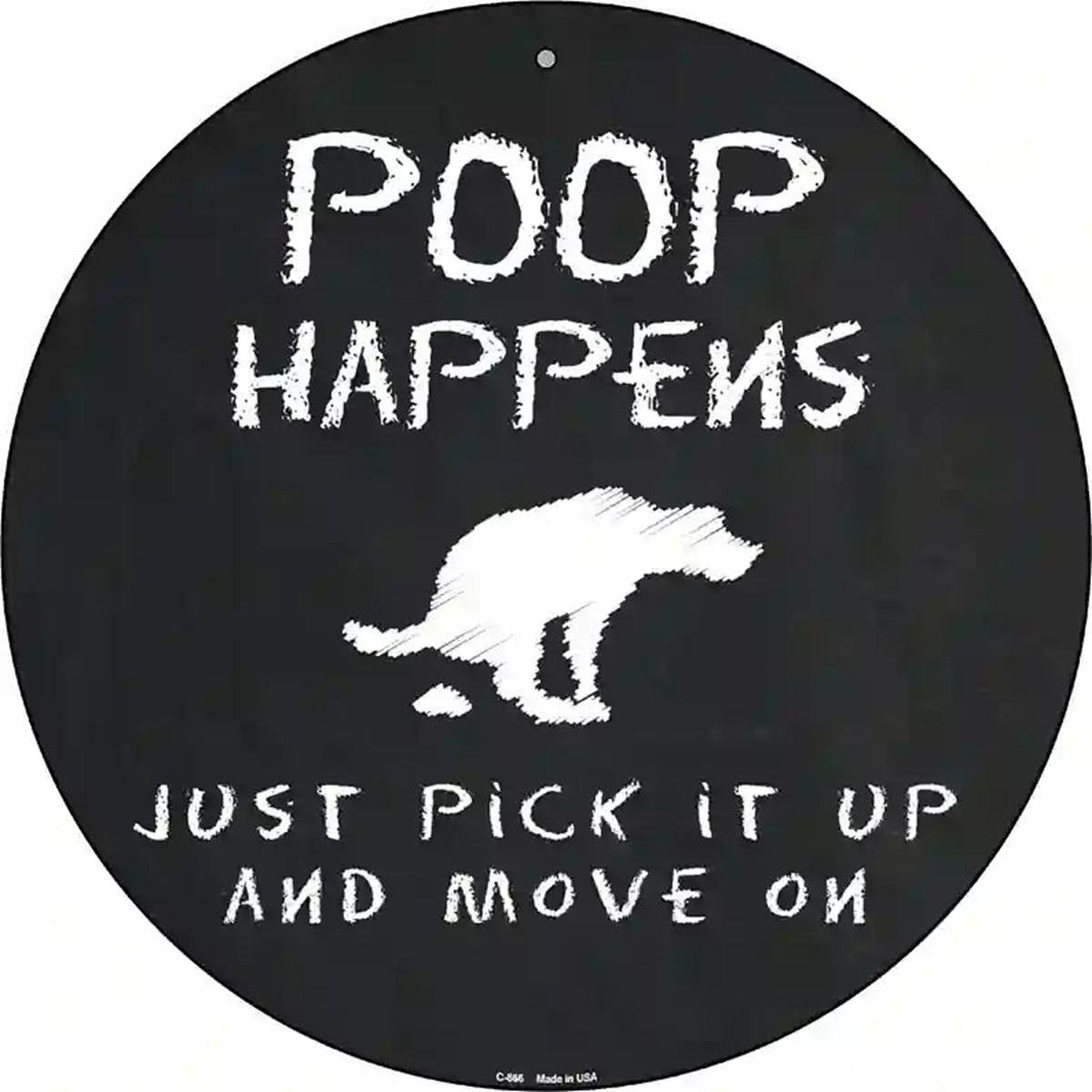 Dog Poop Happens Novelty Metal Circular Sign
