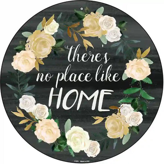 No Place Like Home Novelty Metal Circular Sign