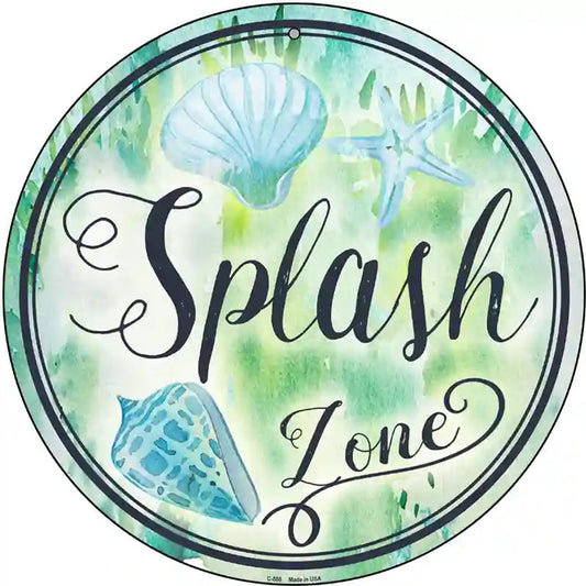 Splash Zone Novelty Metal Circular Sign