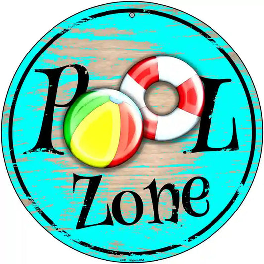 Pool Zone Novelty Metal Circular Sign