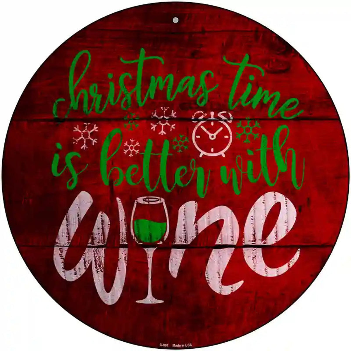 Better With Wine Novelty Metal Circular Sign