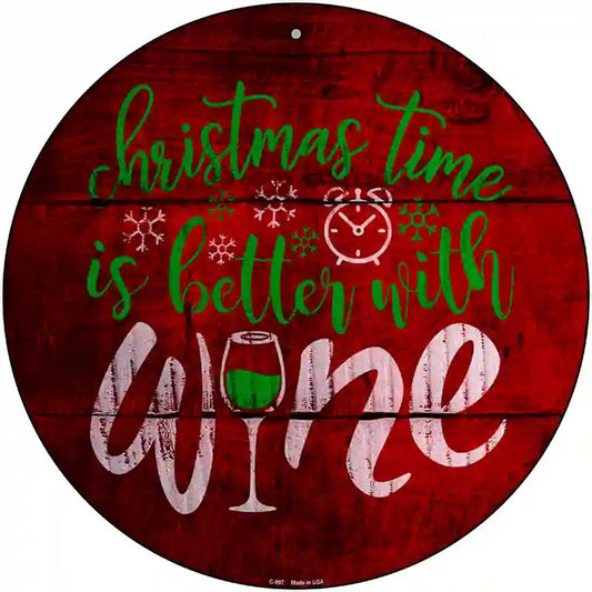 Better With Wine Novelty Metal Circular Sign