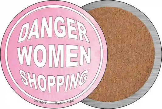 Danger Women Shopping Novelty Circle Coaster Set of 4