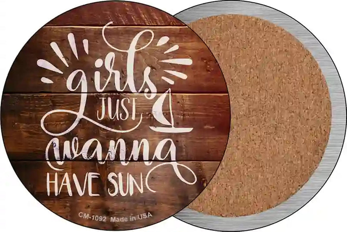 Girls Wanna Have Sun Novelty Circle Coaster Set of 4