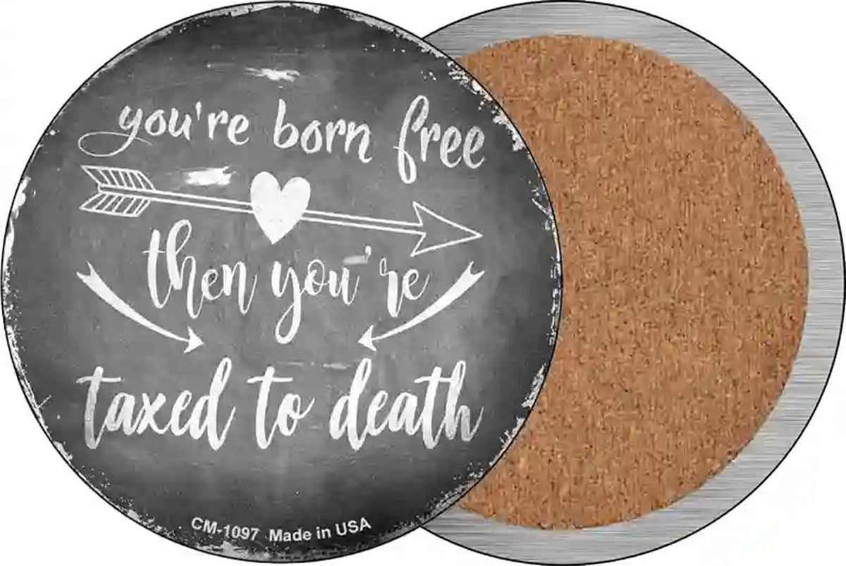 Youre Born Free Novelty Circle Coaster Set of 4