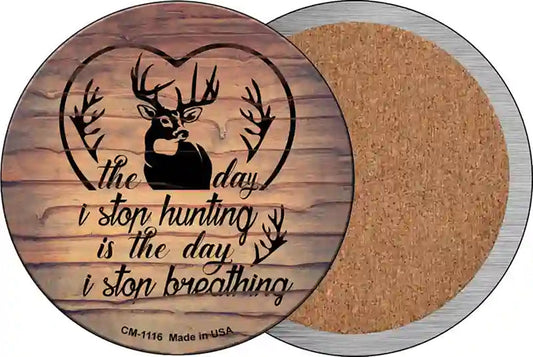 The Day I Stop Hunting Novelty Circle Coaster Set of 4