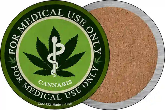 Cannabis For Medical Use Only Novelty Circle Coaster Set of 4