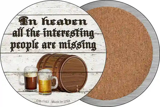 No Interesting People In Heaven Novelty Circle Coaster Set of 4