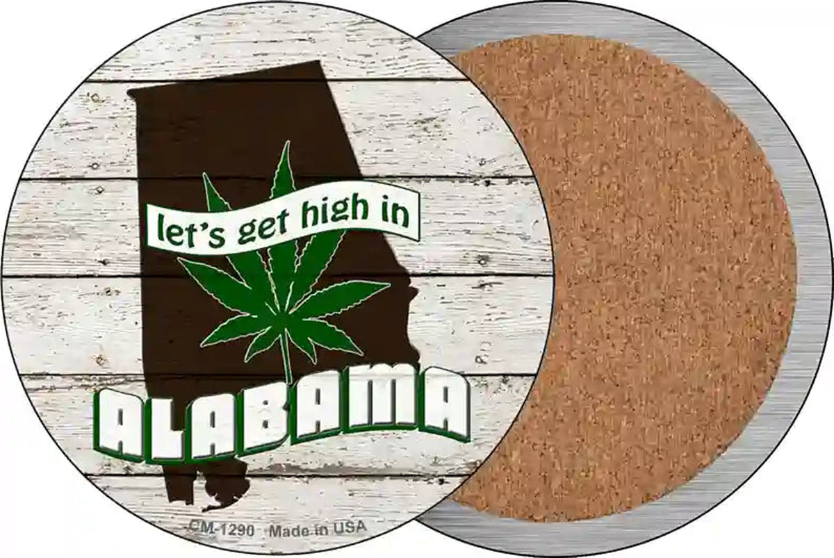 Lets Get High In Alabama Novelty Circle Coaster Set of 4