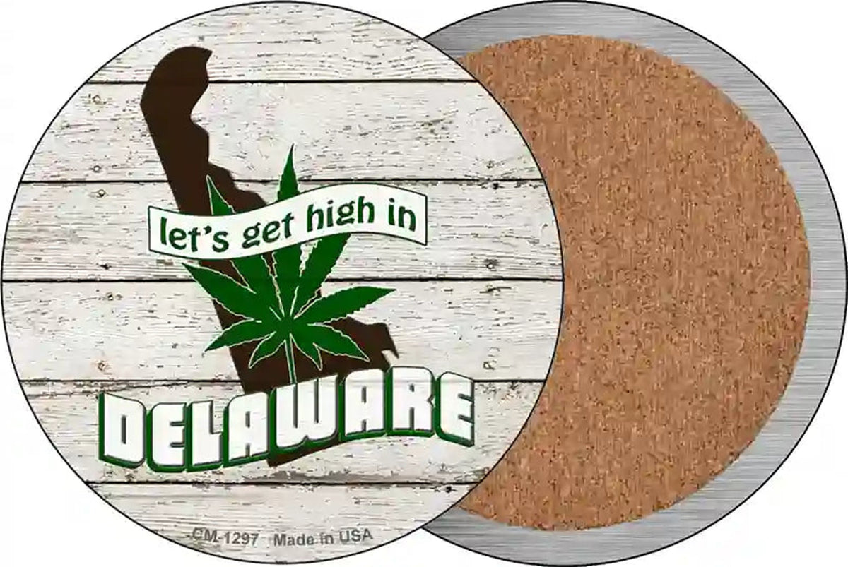 Lets Get High In Delaware Novelty Circle Coaster Set of 4