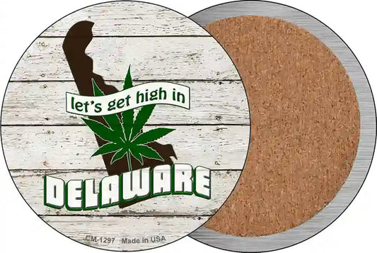 Lets Get High In Delaware Novelty Circle Coaster Set of 4