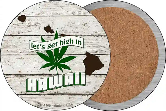 Lets Get High In Hawaii Novelty Circle Coaster Set of 4