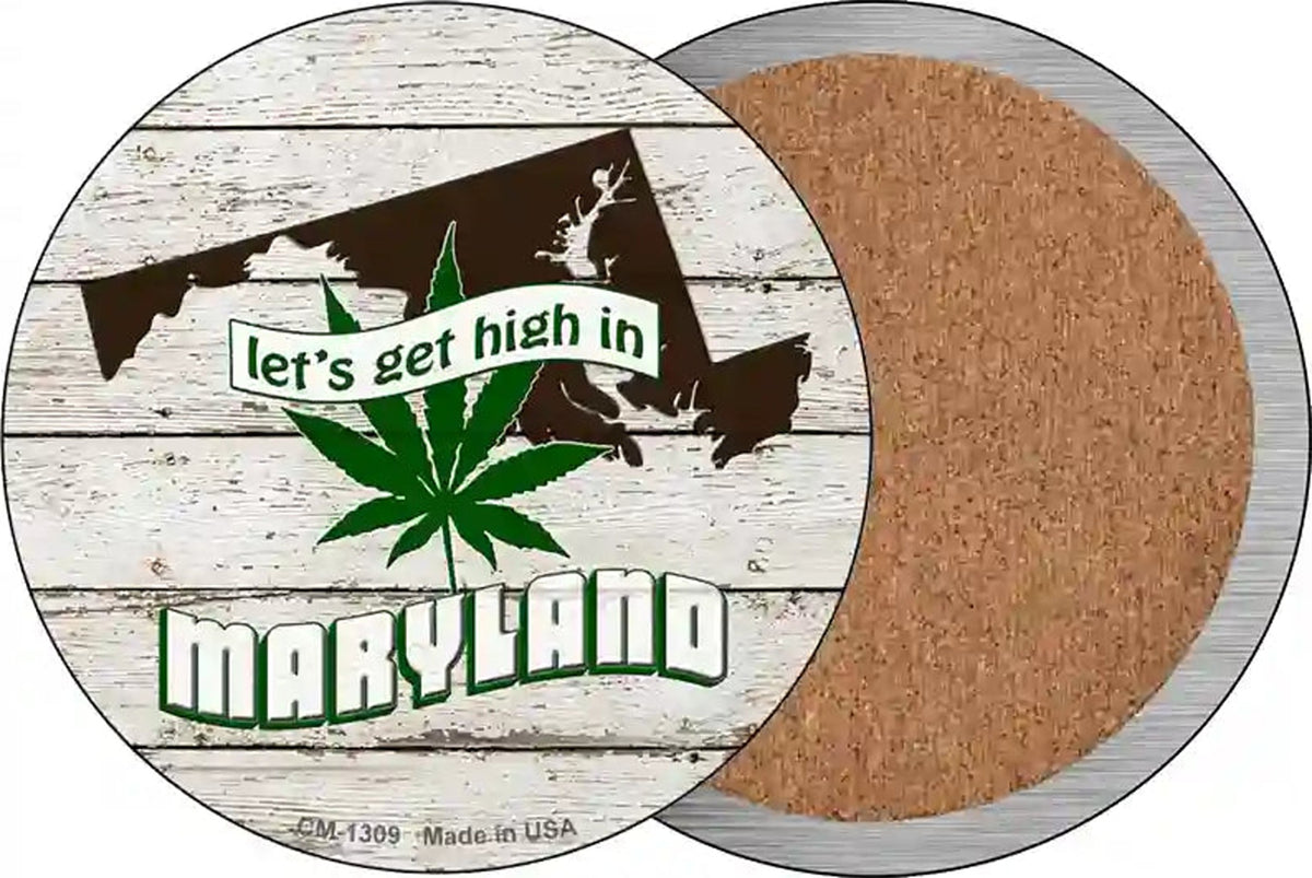 Lets Get High In Maryland Novelty Circle Coaster Set of 4