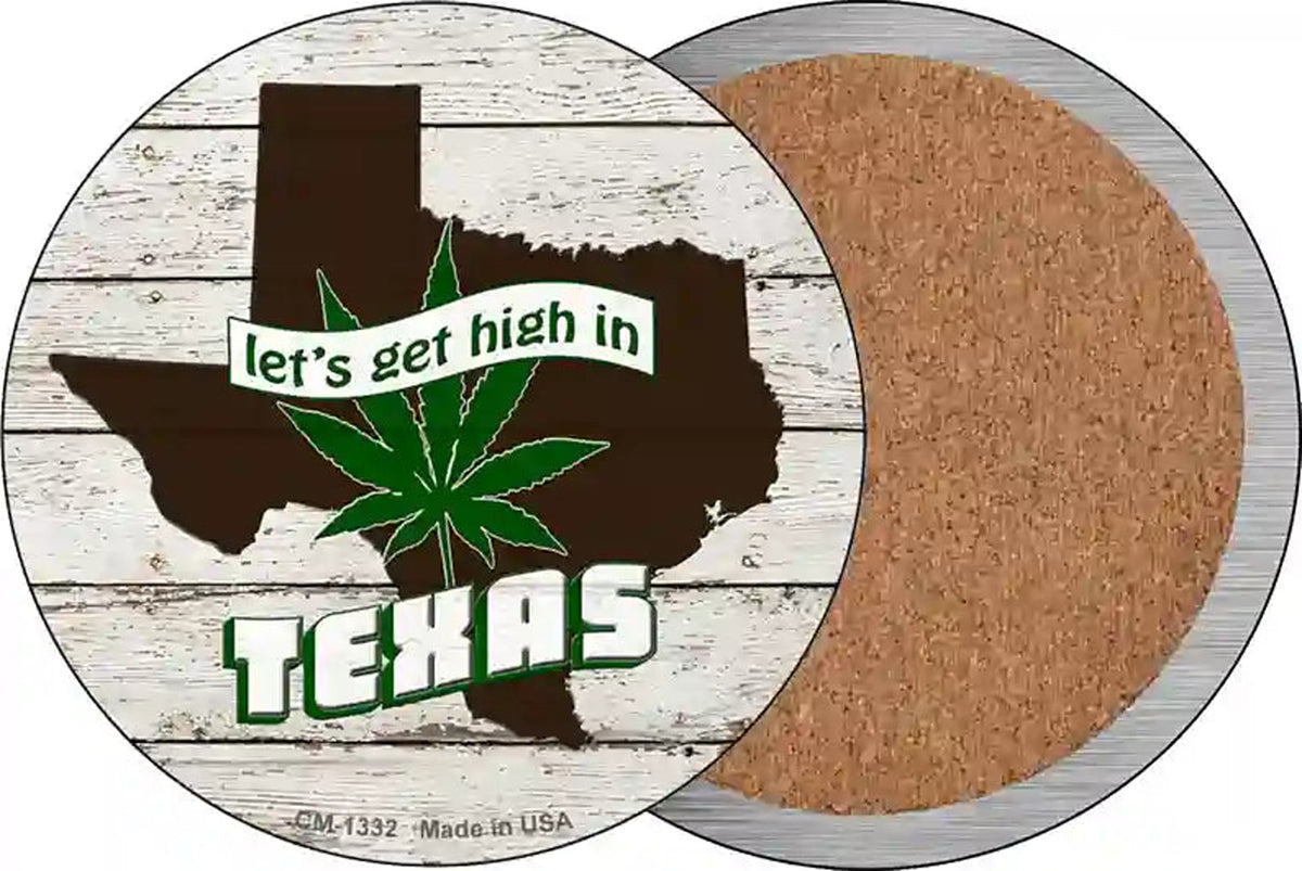 Lets Get High In Texas Novelty Circle Coaster Set of 4