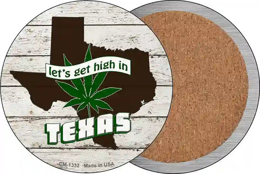 Lets Get High In Texas Novelty Circle Coaster Set of 4