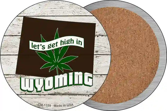 Lets Get High In Wyoming Novelty Circle Coaster Set of 4