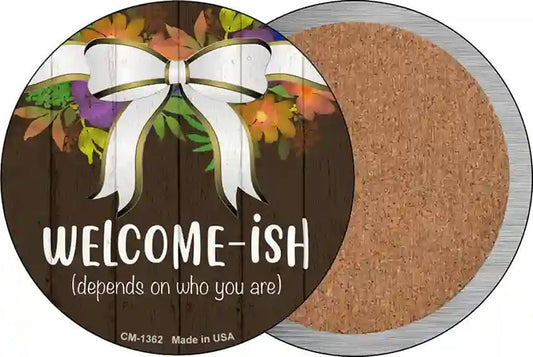 Welcomeish Novelty Circle Coaster Set of 4