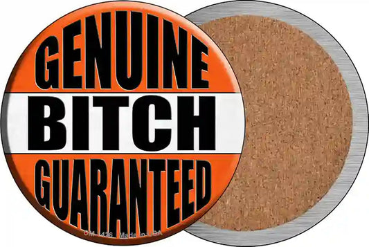Genuine Bitch Guaranteed Novelty Circle Coaster Set of 4