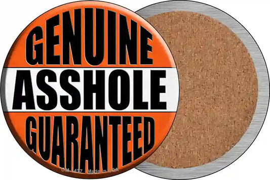 Genuine Asshole Guaranteed Novelty Circle Coaster Set of 4
