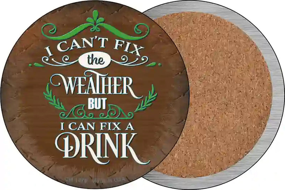 I Can Fix a drink Novelty Circle Coaster Set of 4