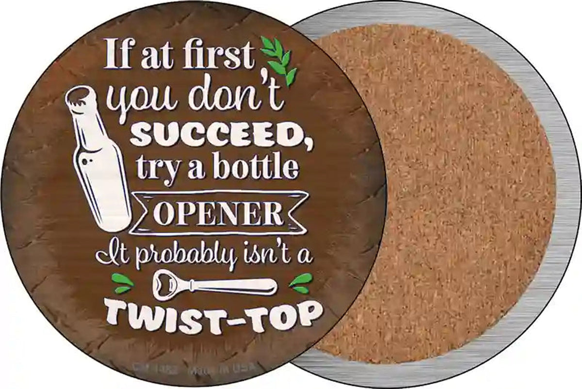 Try A Bottle Opener Novelty Circle Coaster Set of 4