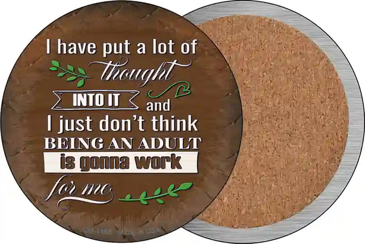 Being An Adult Isnt Gonna Work Novelty Circle Coaster Set of 4