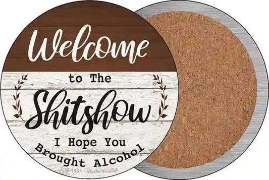 Welcome to the Shitshow Alcohol Novelty Circle Coaster Set of 4