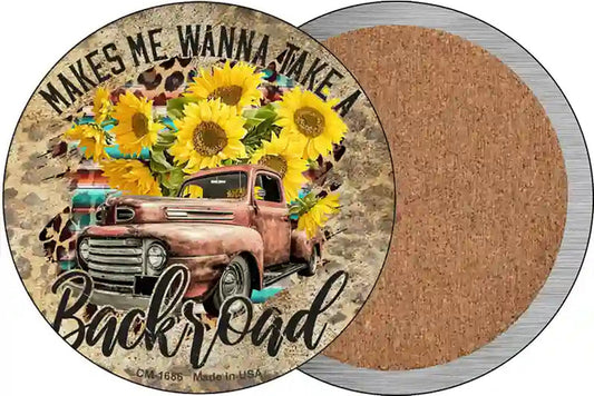 Makes Me Wanna Take Backroad Novelty Circle Coaster Set of 4