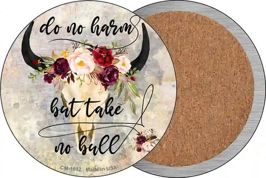 Do No Harm Take No Bull Watercolor Novelty Circle Coaster Set of 4