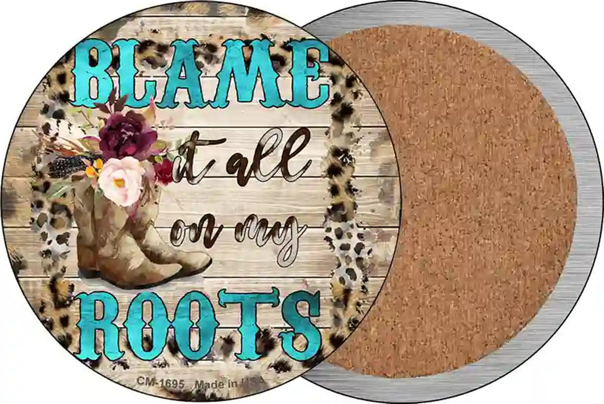 Blame It On My Roots Turquoise Novelty Circle Coaster Set of 4