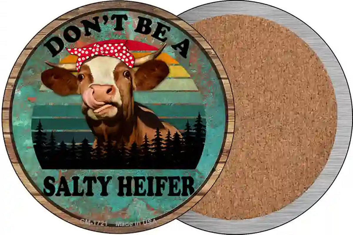 Dont Be A Salty Heifer Novelty Circle Coaster Set of 4