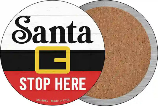Santa Stop Here Novelty Circle Coaster Set of 4