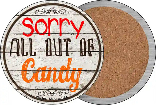 Sorry Out Of Candy Novelty Circle Coaster Set of 4