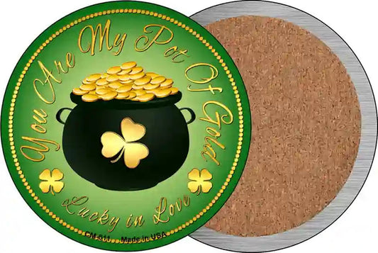 You Are My Pot Of Gold Novelty Circle Coaster Set of 4