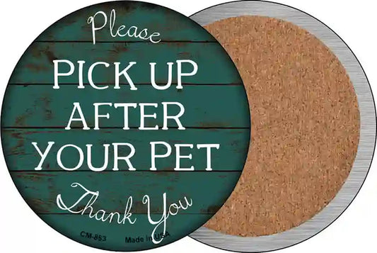 Pick Up After Your Pet Novelty Circle Coaster Set of 4