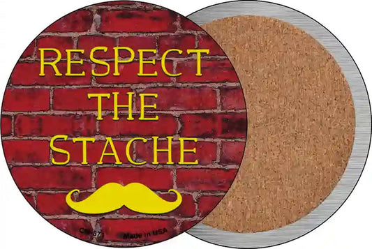 Respect The Stache Novelty Circle Coaster Set of 4