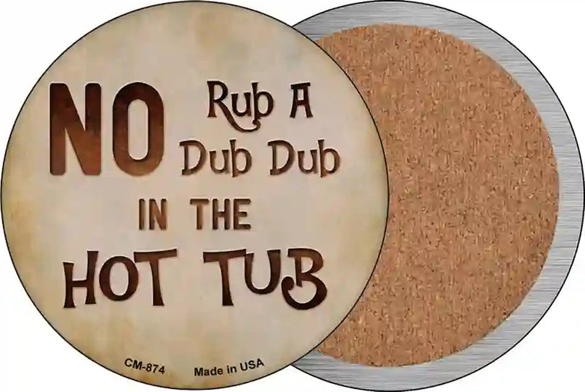 No Rub A Dub Novelty Circle Coaster Set of 4