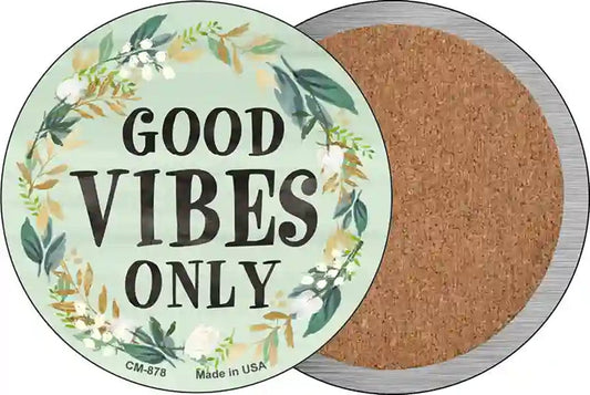 Good Vibes Only Novelty Circle Coaster Set of 4