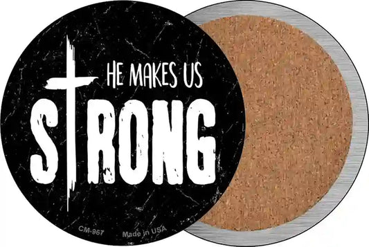 He Makes Us Strong Novelty Circle Coaster Set of 4
