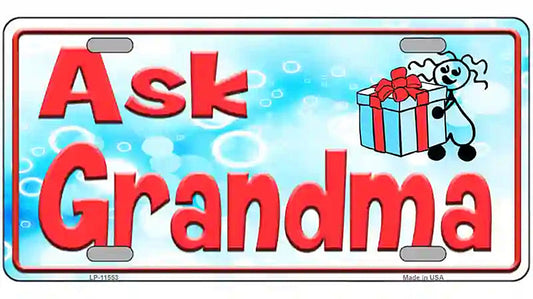 Ask Grandma Novelty License Plate