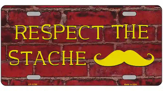 Respect the Stache Novelty License Plate