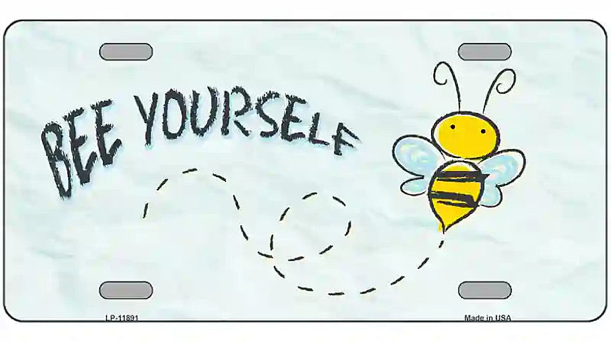 Bee Yourself Novelty Metal License Plate