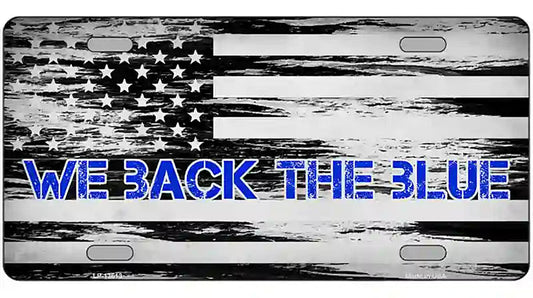 We Back The Blue Novelty Metal License Plate Tag