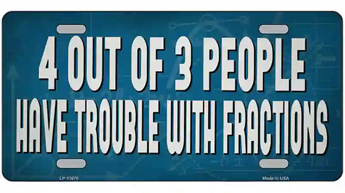 4 Out Of 3 People Novelty Metal License Plate Tag