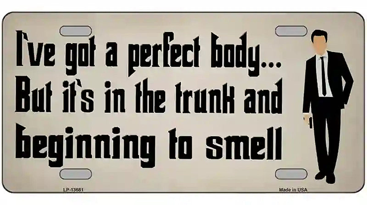 Body in The Trunk Novelty Metal License Plate Tag
