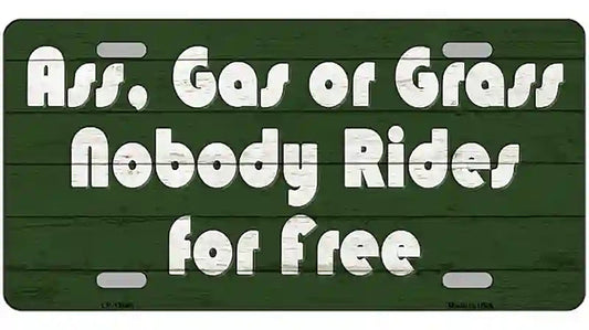 Ass Gas Or Grass Novelty Metal License Plate Tag