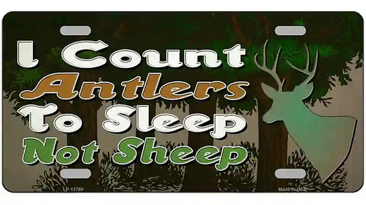 I Count Antlers To Sleep Novelty Metal License Plate Tag